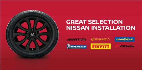 Tire next to copy that reads “Great Selection, Nissan Installation.” Below text are 6 tire brands: Bridgestone, Continental, Good Year, Michelin, Pirelli, and Yokohama